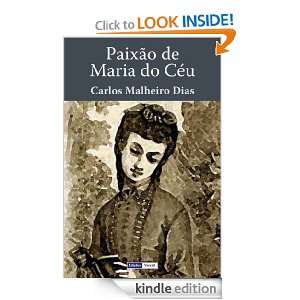 Paixão de Maria do Céu (Portuguese Edition) Carlos Malheiro Dias 