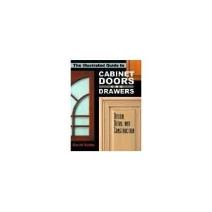   GUIDE TO CABINET DOORS AND DRAWERS   By David Getts