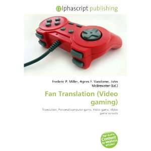  Fan Translation (Video gaming) (9786134072816) Books