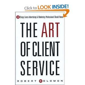  The Art of Client Service [Hardcover] Robert Solomon 
