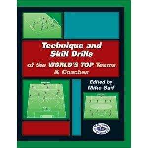  Technique and Skill Drills of the Worlds Top Teams and 