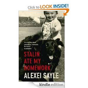 Stalin Ate My Homework Alexei Sayle  Kindle Store