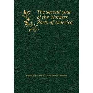  The second year of the Workers Party of America Workers 