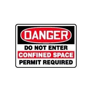  DANGER DO NOT ENTER CONFINED SPACE PERMIT REQUIRED 10 x 