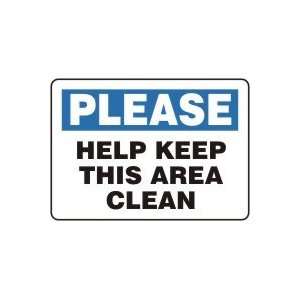  PLEASE HELP KEEP THIS AREA CLEAN Sign   10 x 14 Adhesive 