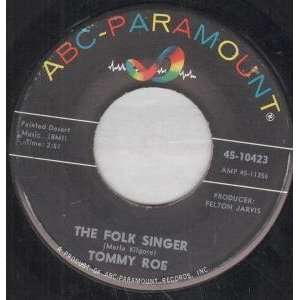    FOLK SINGER 7 INCH (7 VINYL 45) US ABC PARAMOUNT TOMMY ROE Music