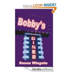 Bobbys Diner cxl by author Susan Wingate, Arline Chase, Shelley 