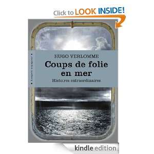 Coups de folie en mer (Lesprit voyageur) (French Edition) Hugo 