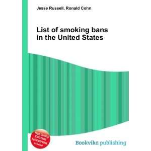  List of smoking bans in the United States Ronald Cohn 