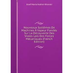   caniques (French Edition) JÃ³zef Maria HoÃ«nÃ© Wronski Books