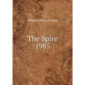  The Spire. 1985 Belmont Abbey College Books