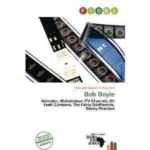    Bob Boyle (9786136525587) Christabel Donatienne Ruby Books