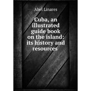   book on the island its history and resources . Abel Linares Books