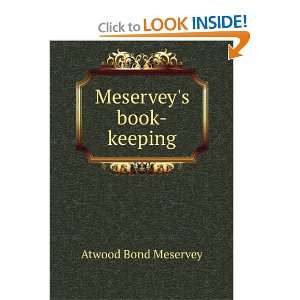  MeserveyS Book Keeping Single Entry. for Grammar Schools 