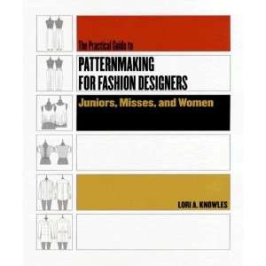  The Practical Guide To Patternmaking For Fashion Designers 