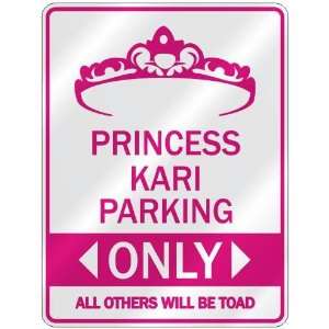   PRINCESS KARI PARKING ONLY  PARKING SIGN