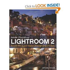  Lightroom 2 Streamlining your Digital Photography Process 