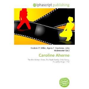 Caroline Aherne (9786132716965) Books