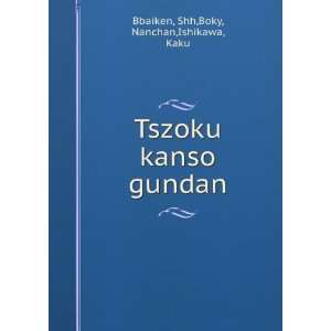   Tszoku kanso gundan Shh,Boky, Nanchan,Ishikawa, Kaku Bbaiken Books