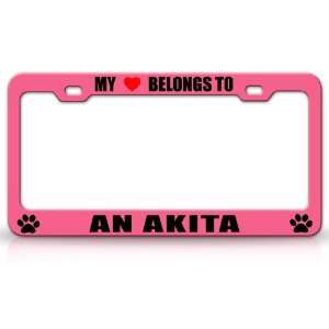 MY HEART BELONGS TO AN AKITA Dog Pet Steel Metal Auto License Plate 