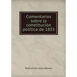   la constituciÃ³n polÃ­tica de 1833 Manuel Carrasco Albano Books