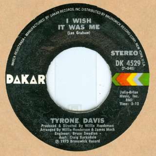 Tyrone Davis soul 45 rpm I Wish It Was Me on Dakar  