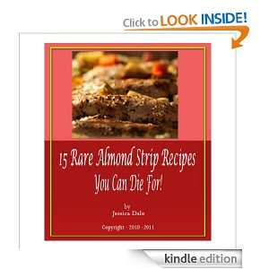 15 Rare Almond Strip Recipes You Can Die For Jessica Dale  