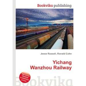  Yichang Wanzhou Railway Ronald Cohn Jesse Russell Books