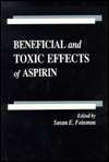 Beneficial and Toxic Effects of Aspirin, (0849372976), Susan E 