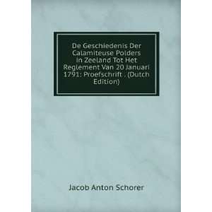  Van 20 Januari 1791 Proefschrift . (Dutch Edition) Jacob Anton