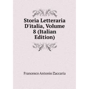   italia, Volume 8 (Italian Edition) Francesco Antonio Zaccaria Books