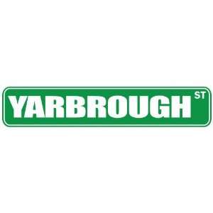   YARBROUGH ST  STREET SIGN