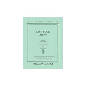  Live Your Dream (orchestration   Score And Parts) Musical 