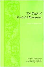 The Deeds of Frederick Barbarossa, (0231134193), Otto of Freising 