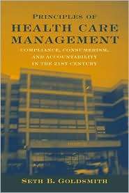 Principles of Healthcare Management Compliance, Consumerism and 