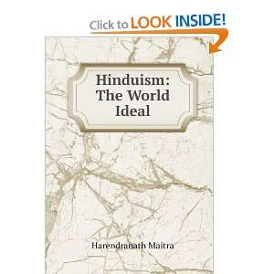  Hinduism The World Ideal Harendranath Maitra Books