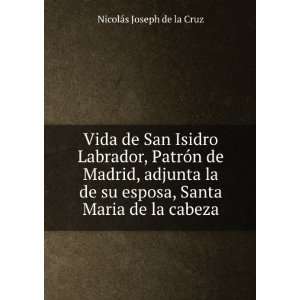   esposa, Santa Maria de la cabeza NicolÃ¡s Joseph de la Cruz Books