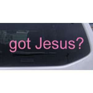 Got Jesus Christian Car Window Wall Laptop Decal Sticker    Pink 50in 