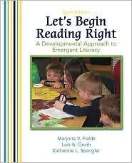 Let s Begin Reading Right A Developmental Approach to Emergent 