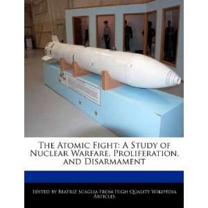  The Atomic Fight A Study of Nuclear Warfare 