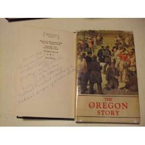   Oregon Story 1ST Edition Inscribed V Corbett Atterbury Books