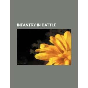  Infantry in battle (9781234349905) U.S. Government Books