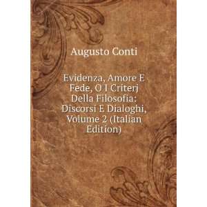   Discorsi E Dialoghi, Volume 2 (Italian Edition) Augusto Conti Books