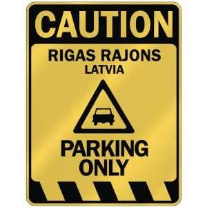   CAUTION RIGAS RAJONS PARKING ONLY  PARKING SIGN LATVIA 