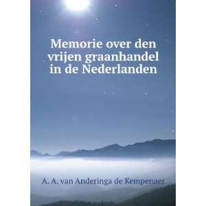   graanhandel in de Nederlanden A. A. van Anderinga de Kempenaer Books