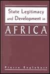 State Legitimacy and Development in Africa, (1555878644), Pierre 
