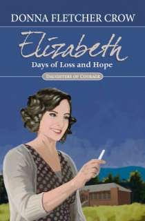 Elizabeth Days of Loss and Donna Fletcher Crow