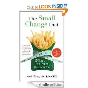 The Small Change Diet Keri Gans  Kindle Store