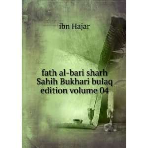   al bari sharh Sahih Bukhari bulaq edition volume 04 ibn Hajar Books