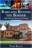 Bargains Beyond the Border   Get Past the Blood and Drugs Mexicos 